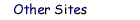 Other Sites